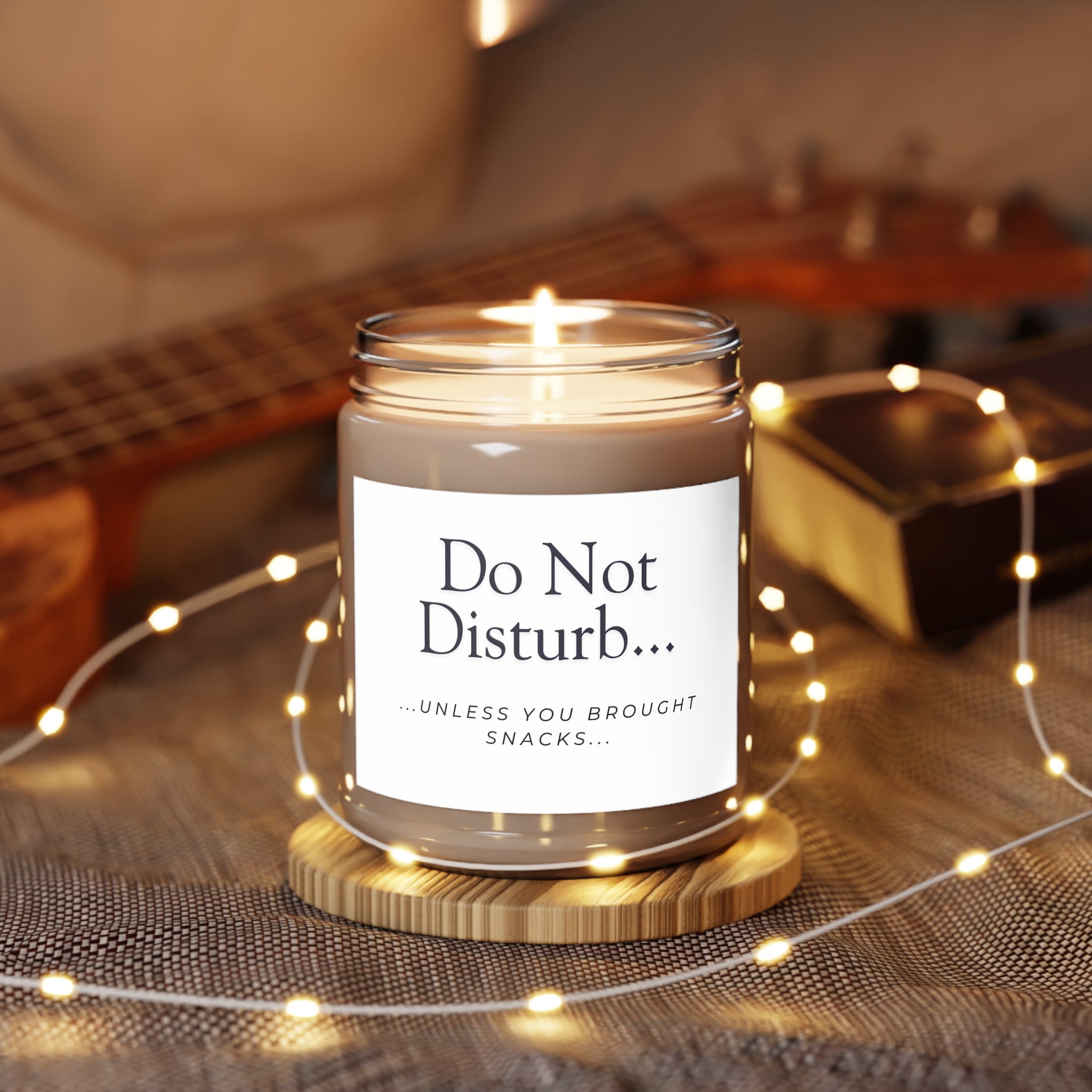 Do Not Disturb Soy Candle — 9oz Scented Jar (“Unless You Brought Snacks”)