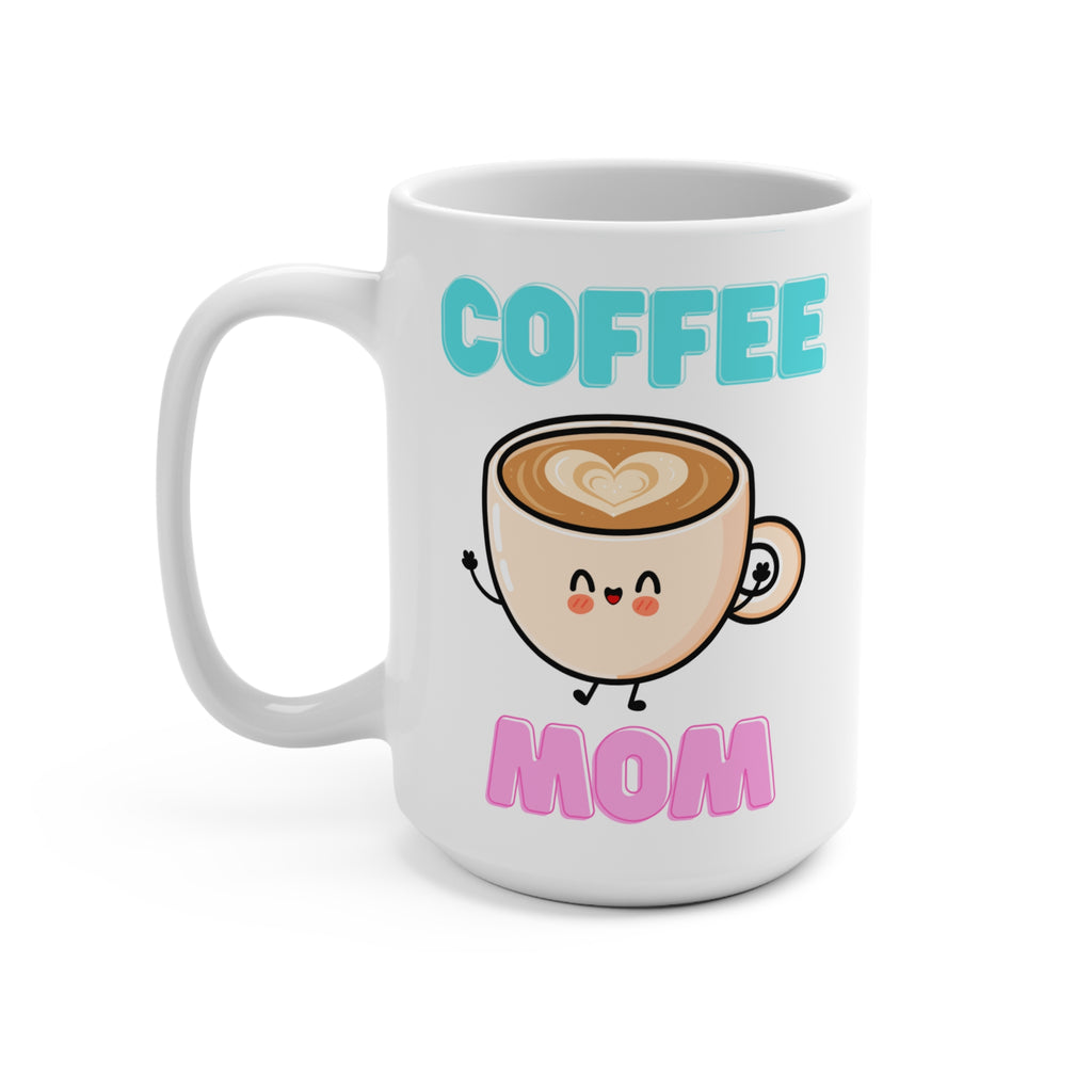 Coffee Mom Mug — Cute Kawaii Coffee Cup Gift (15oz)